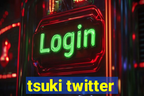 tsuki twitter